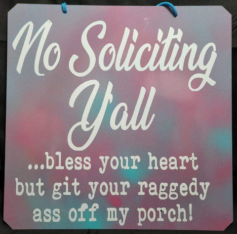 Metal sign - No Soliciting Y'all