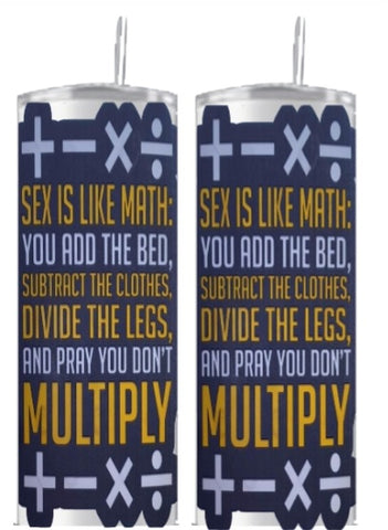 Tumbler 20 oz Sex and Math