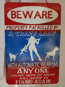 Crazy lady beware sign