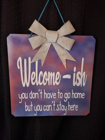 Metal sign - Welcome-ish