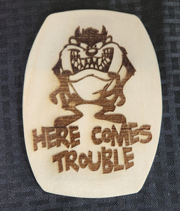 Laser Engraved Trouble