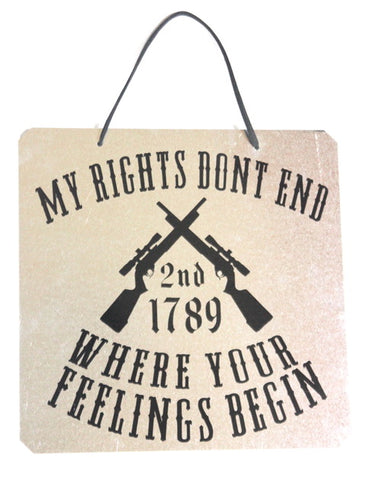 Sign - My Rights Don't End Where Yours Begin