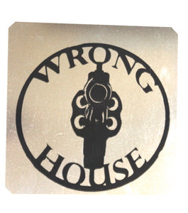 Sign - Wrong House